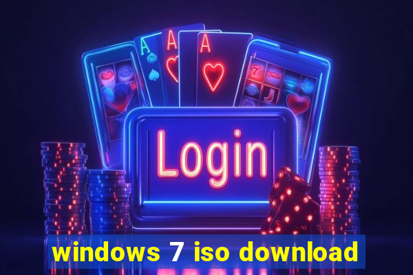 windows 7 iso download